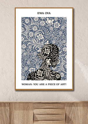 Kunstplakat af Ewa Ova: "Woman: You Are a Piece of Art! (4)"